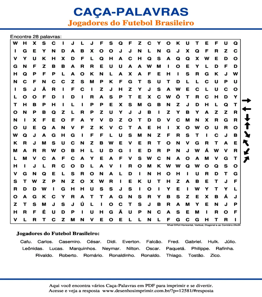 Caça Palavras com Jogadores do Futebol Brasileiro Nível Difícil Horizontal, Vertical, Diagonal e ao Contrário 24x24