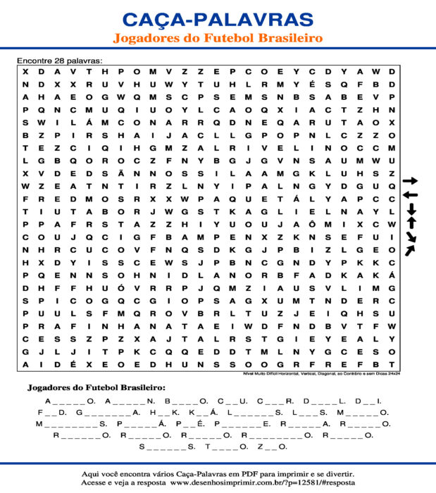 Caça Palavras com Jogadores do Futebol Brasileiro Nível Muito Difícil Horizontal, Vertical, Diagonal, ao Contrário e sem Dicas 24x24